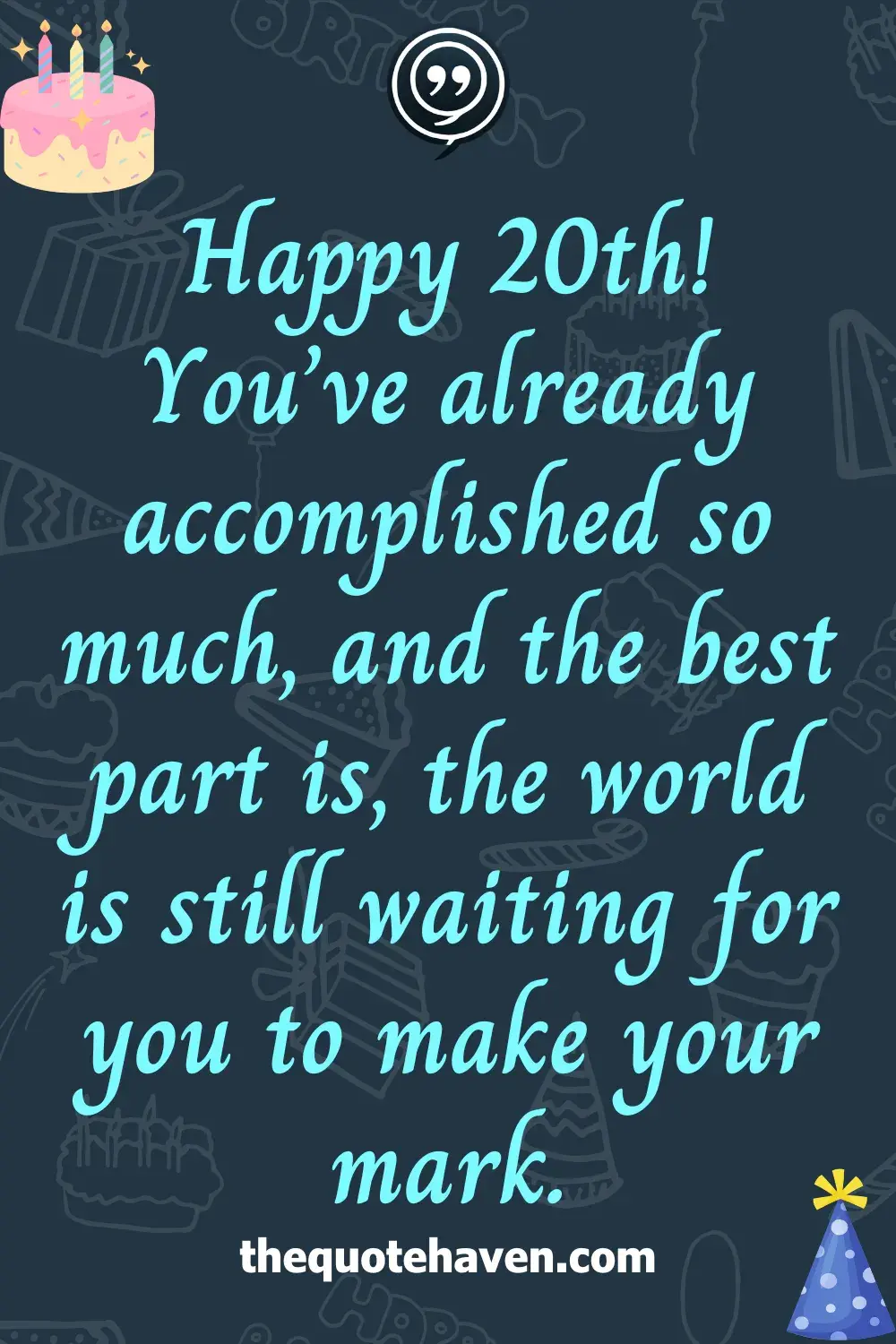 Funny And Touching 20th Birthday Quotes  .