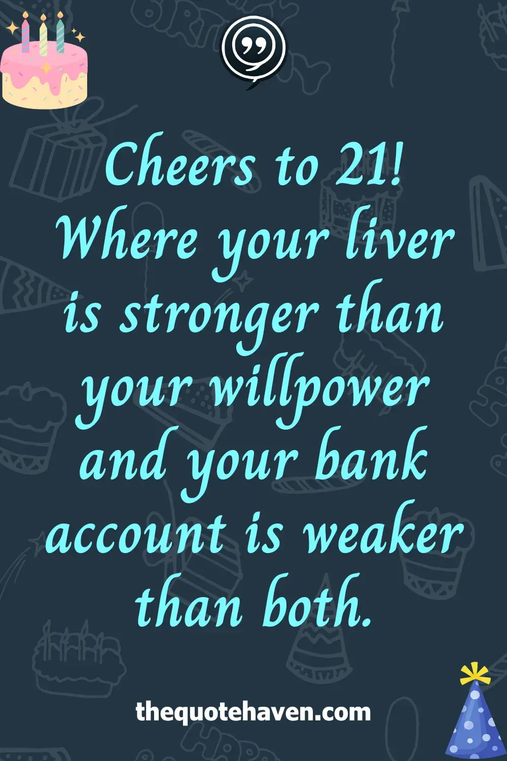 Funny and Meaningful Quotes for a 21st Birthday   .
