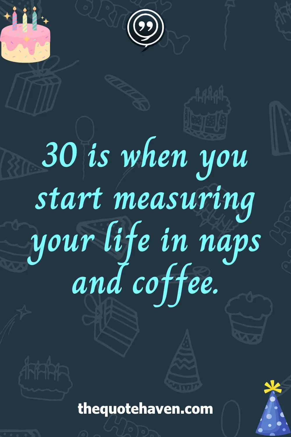 Funny Yet Meaningful 30th Birthday Quotes  