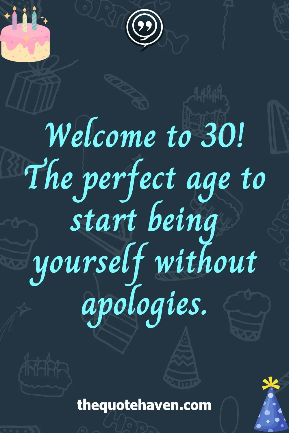 Funny Yet Meaningful 30th Birthday Quotes  .