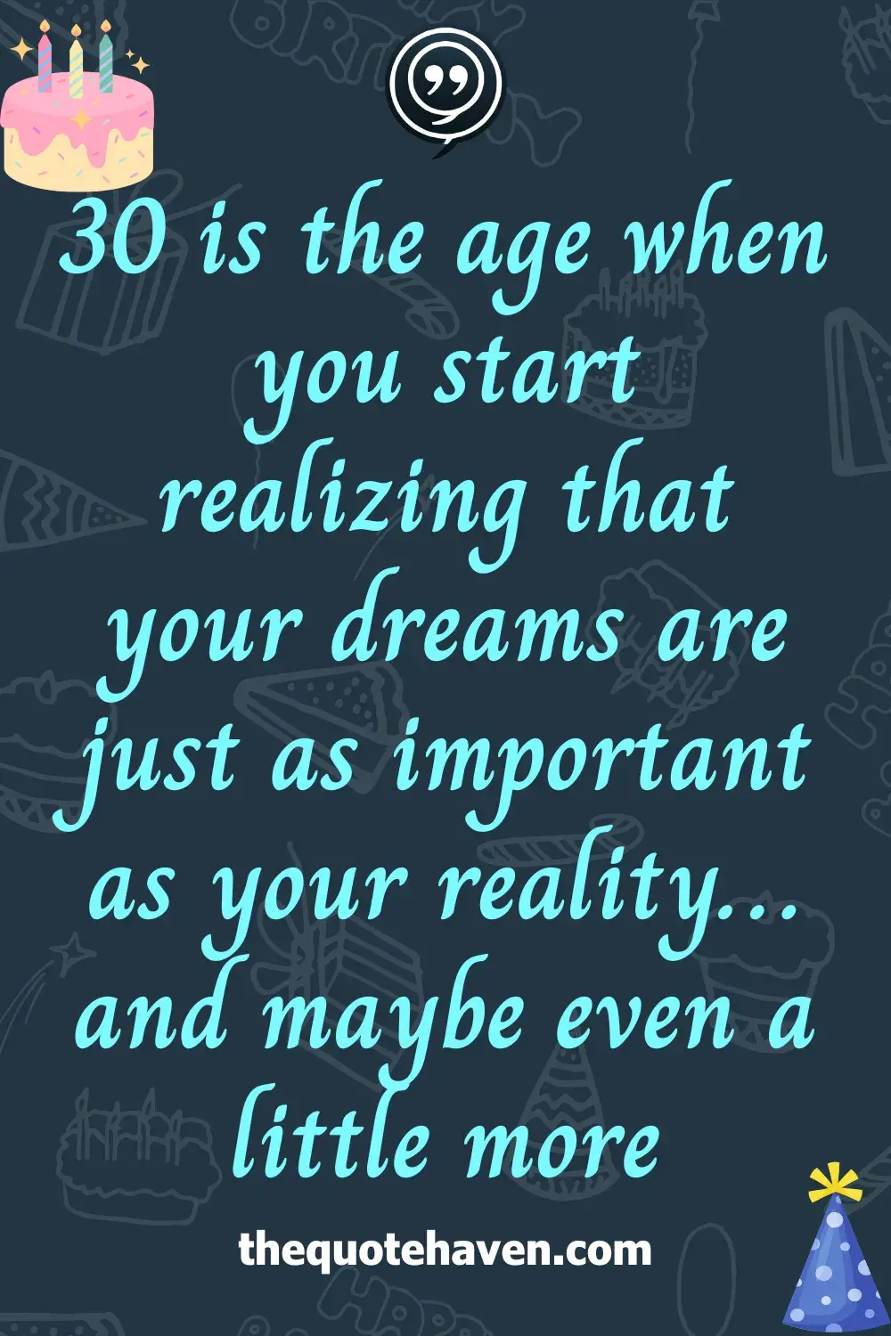 Funny Yet Meaningful 30th Birthday Quotes  .