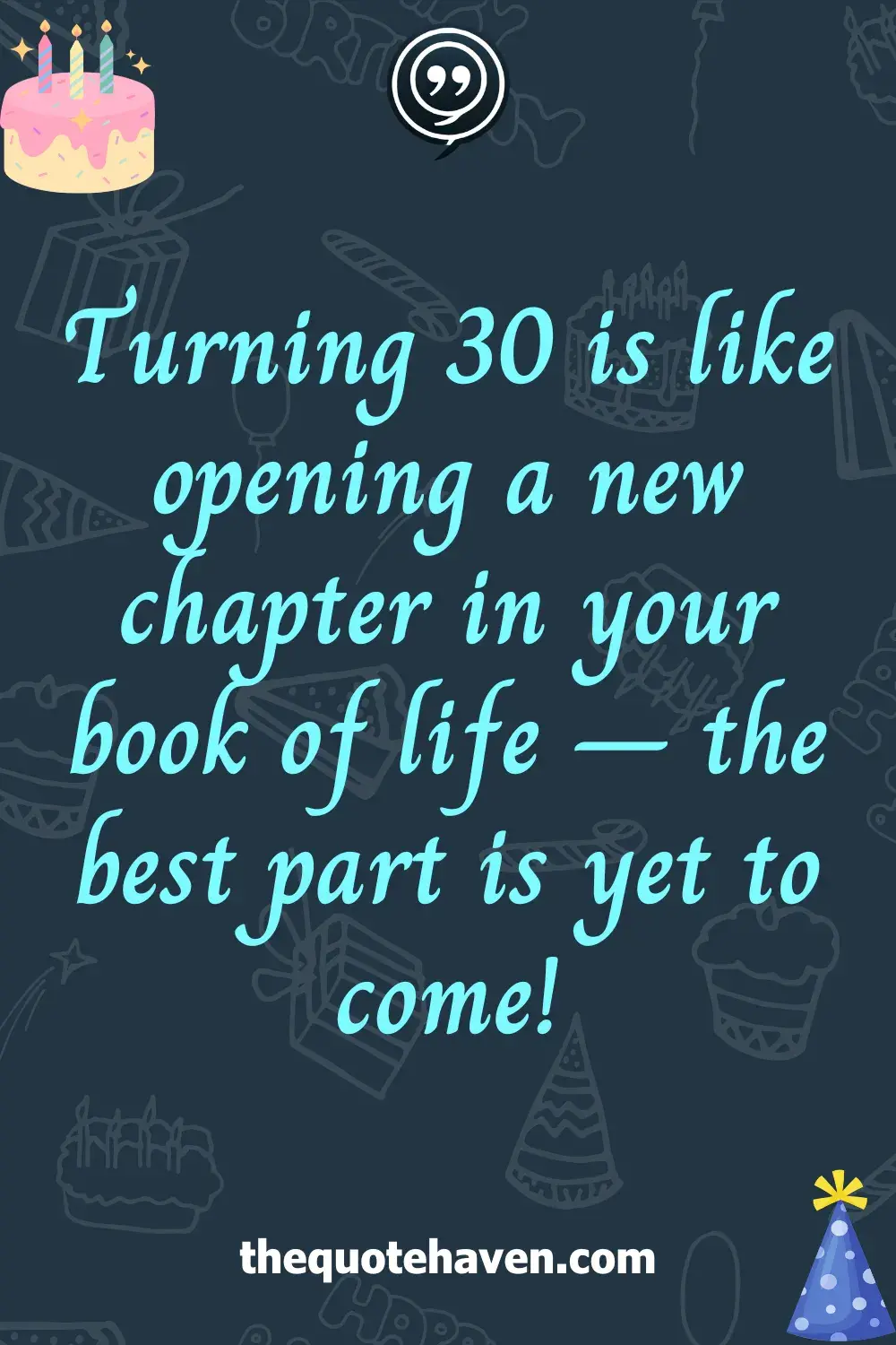 Funny Yet Meaningful 30th Birthday Quotes  .