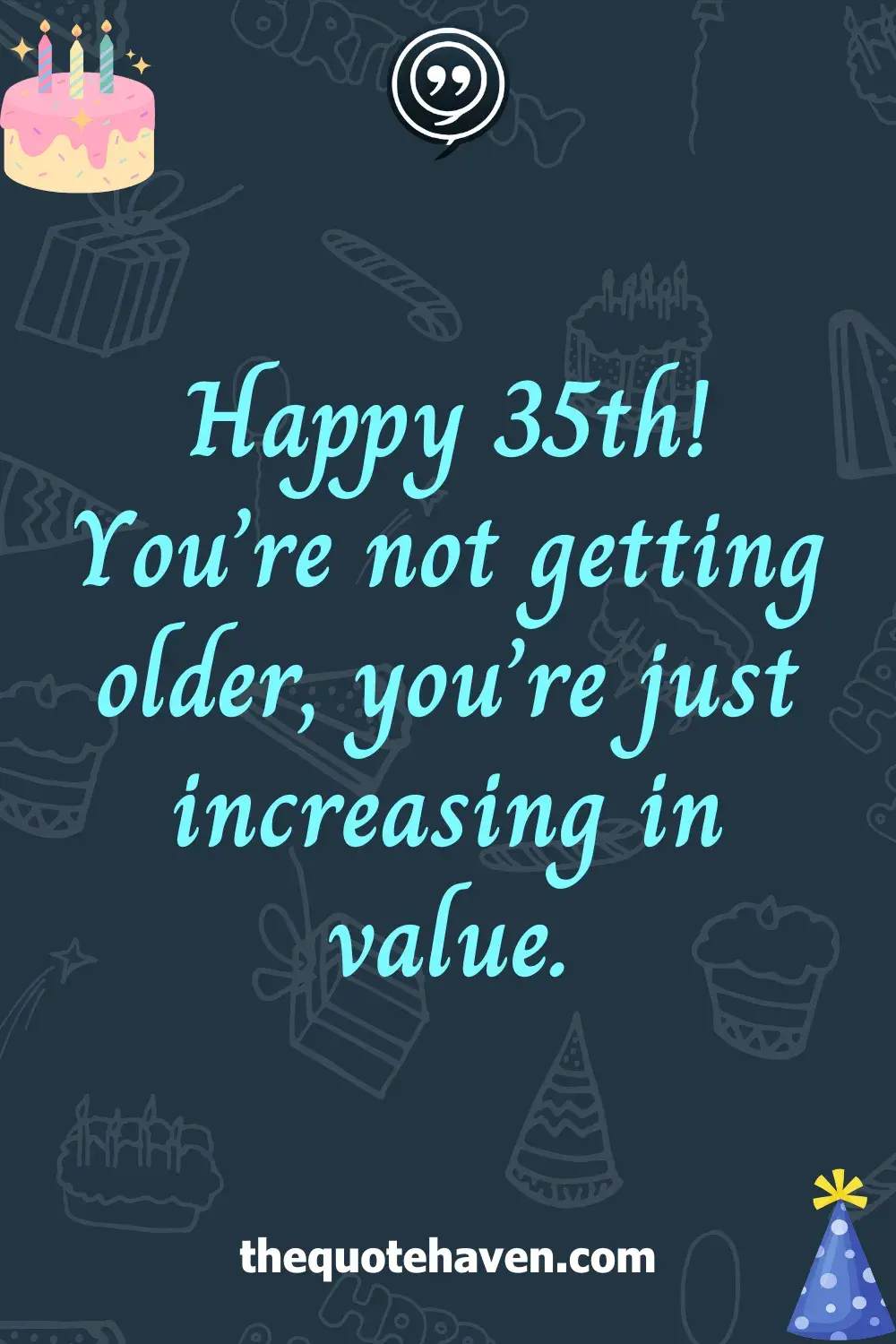 Funny and Heartfelt 35th Birthday Quotes  .
