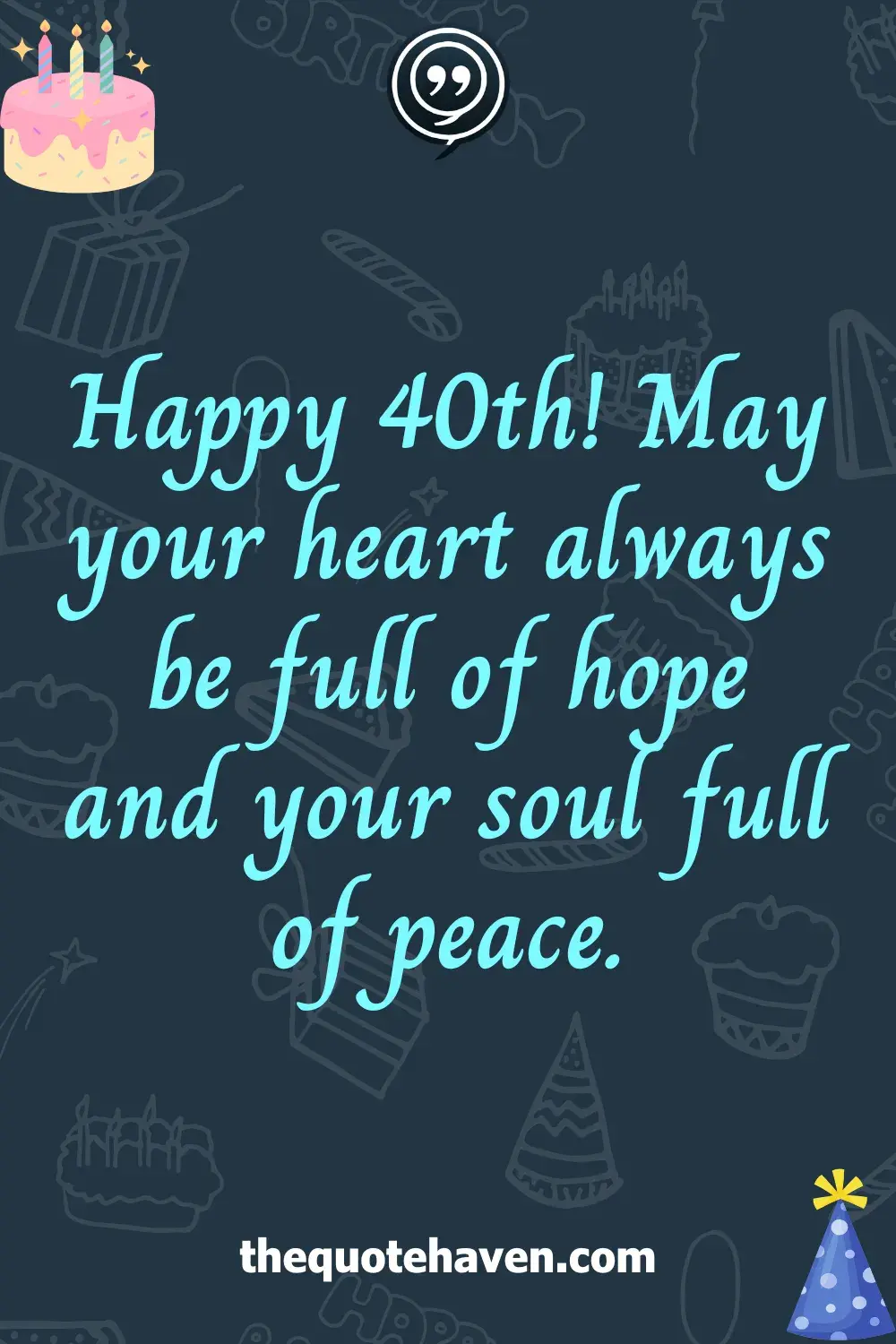Funny and Heartfelt 40th Birthday Quotes  .