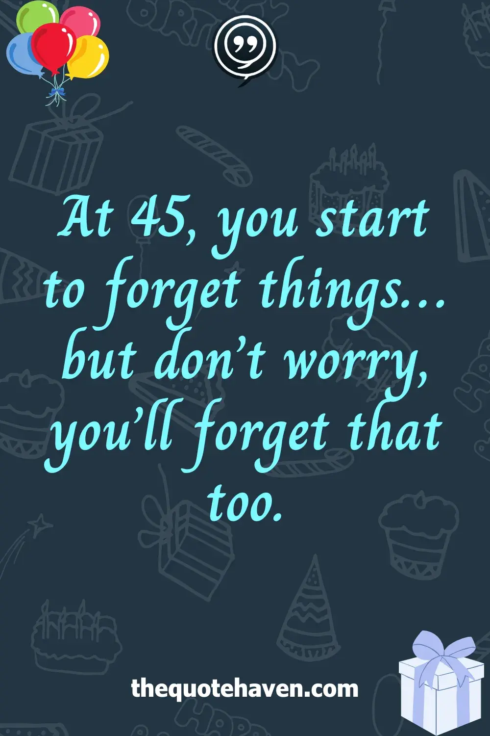 Funny and Touching 45th Birthday Quotes  