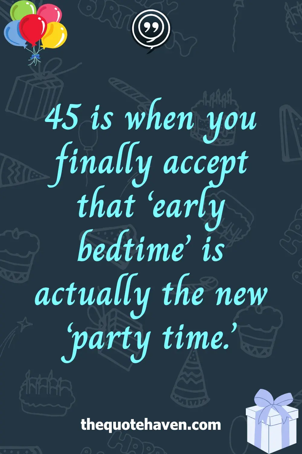 Funny and Touching 45th Birthday Quotes  .