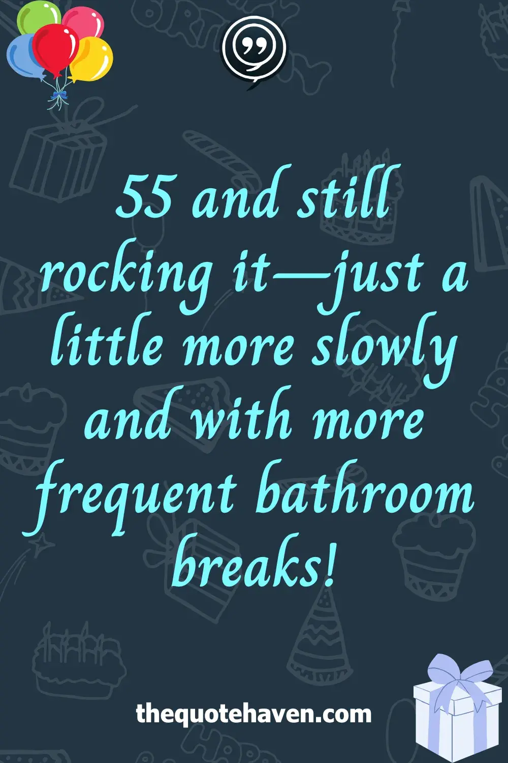  Funny and Touching 55th Birthday Quotes  .