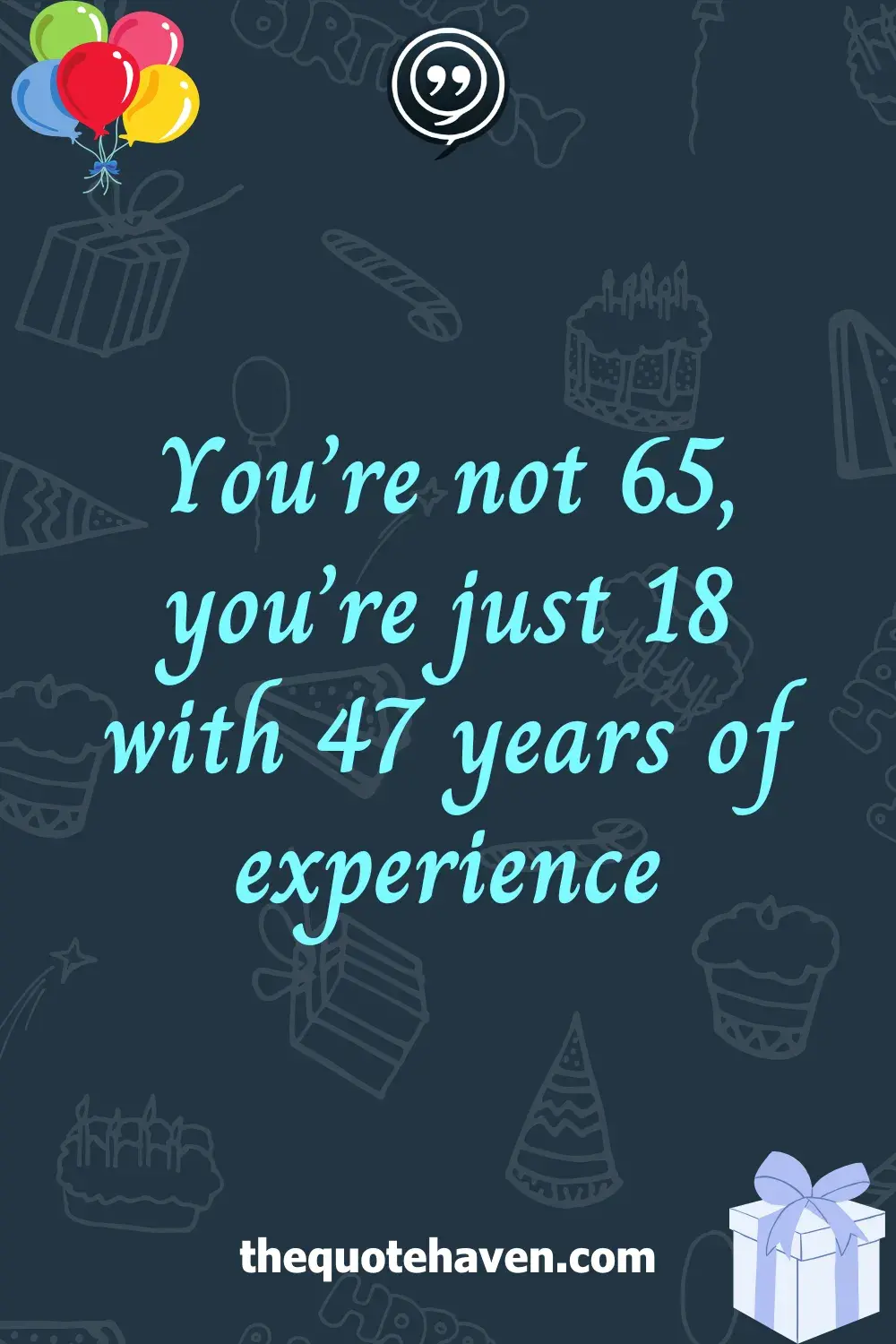   Hilarious and Heartfelt 65th Birthday Quotes .