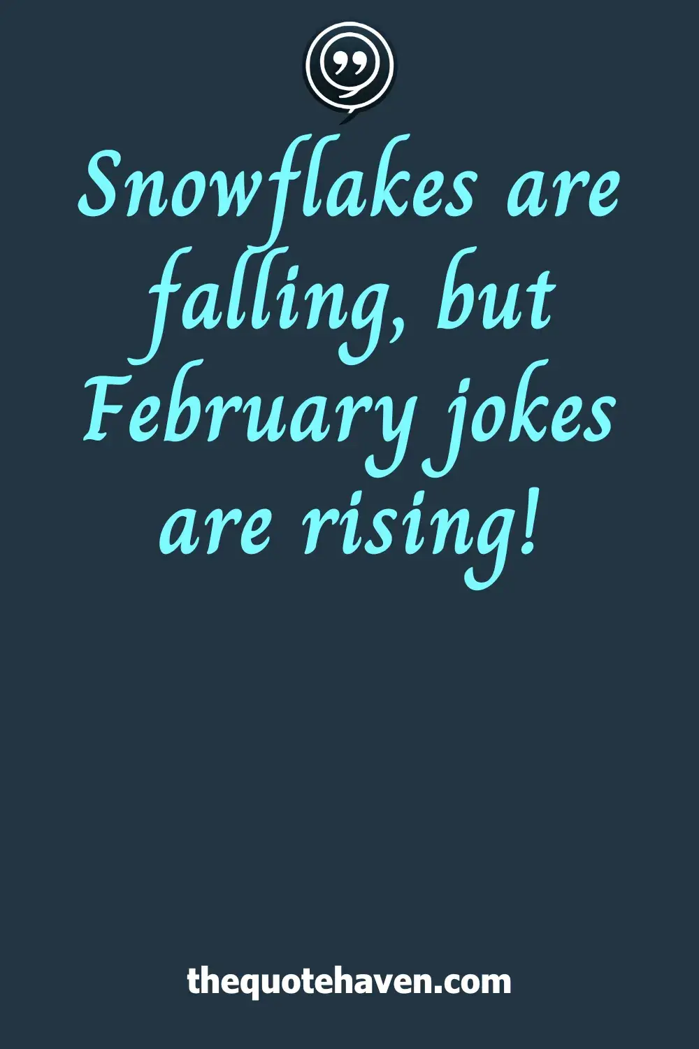  Funny February Quotes.