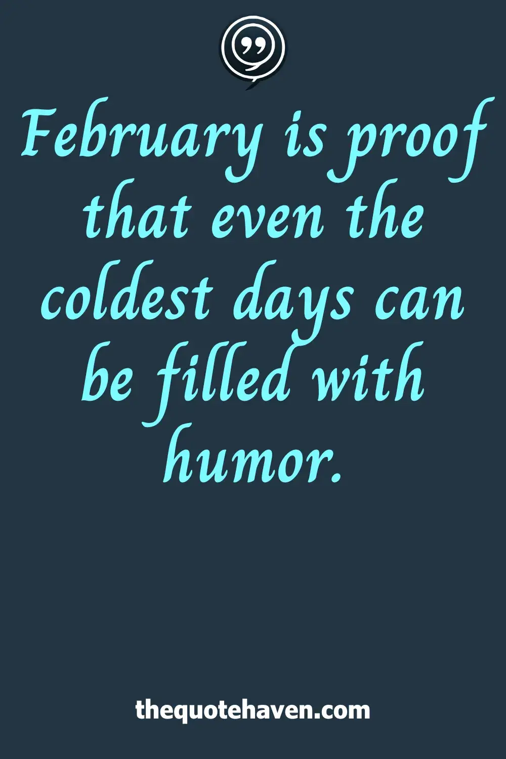  Funny February Quotes.