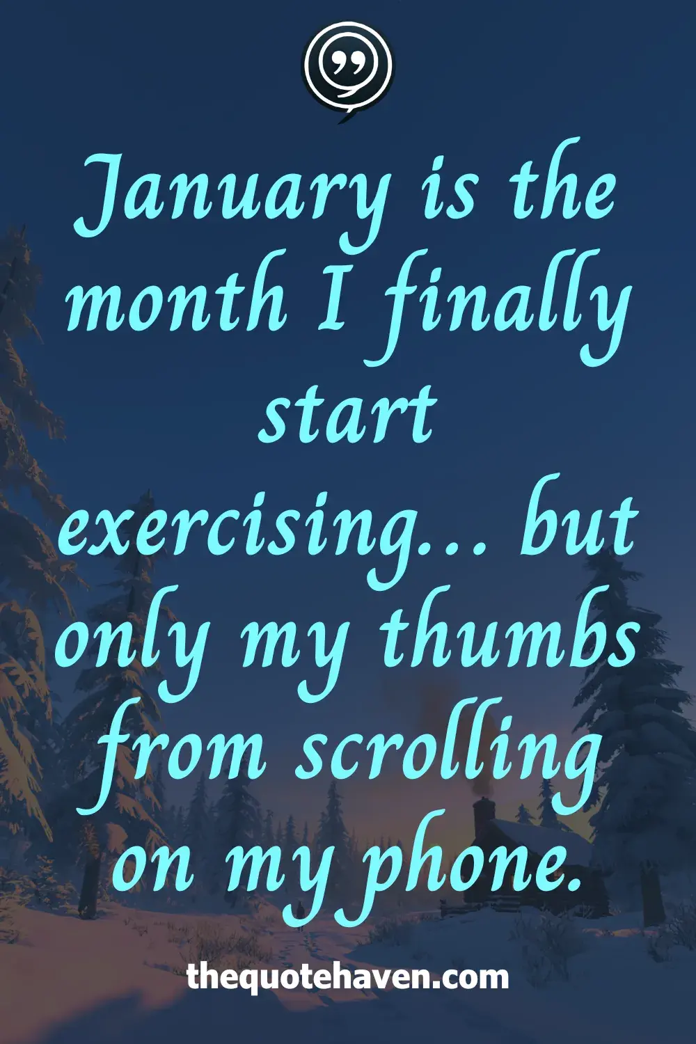  Funny January Quotes .