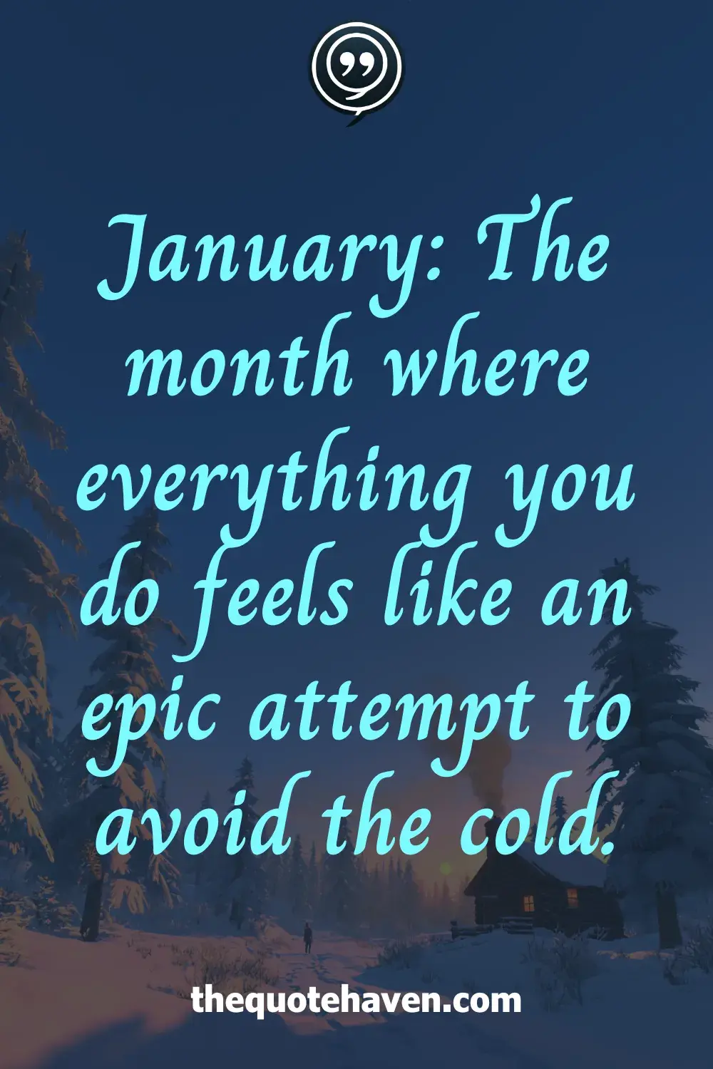  Funny January Quotes .