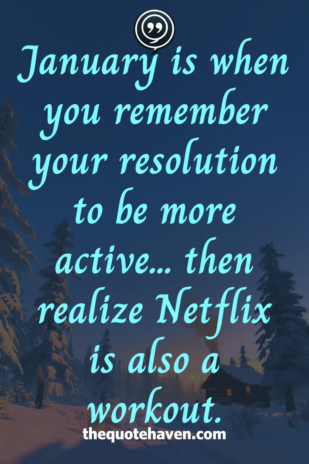  Funny January Quotes .