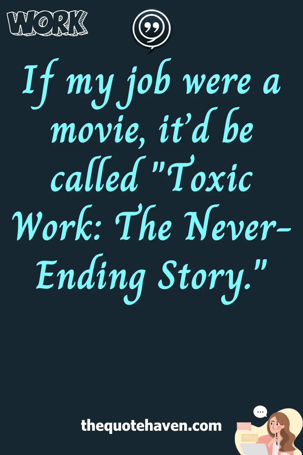  Funny Quotes About Toxic Work.