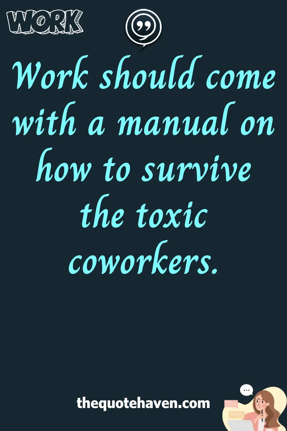  Funny Quotes About Toxic Work.