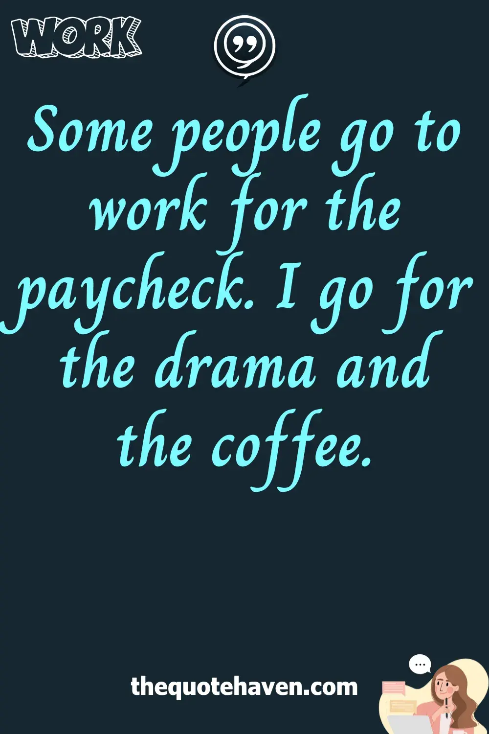  Funny Quotes About Toxic Work.