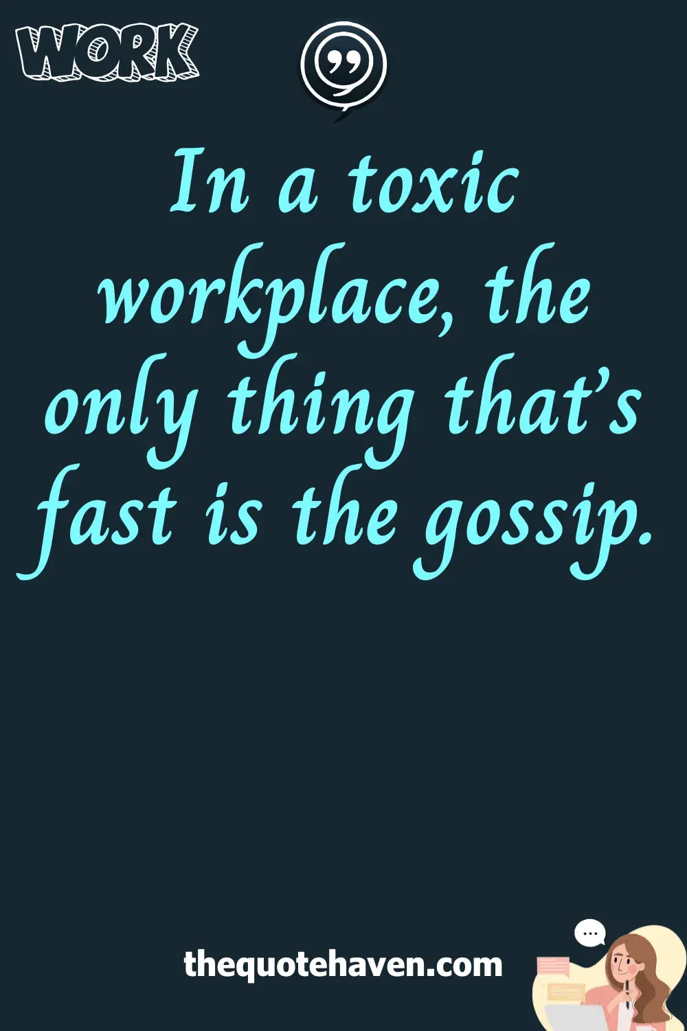 Funny Quotes About Toxic Work.