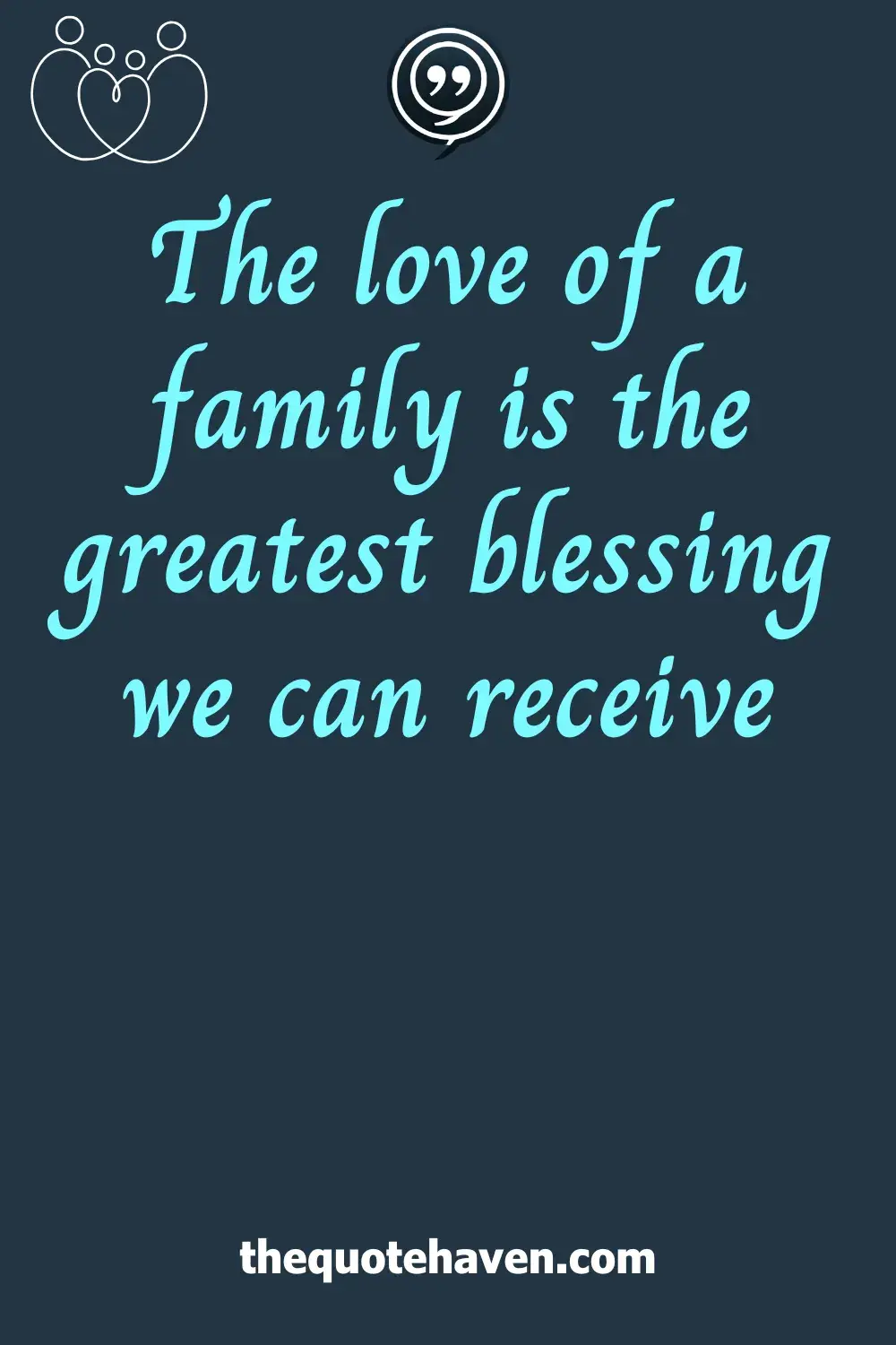  Inspirational Family Quotes.