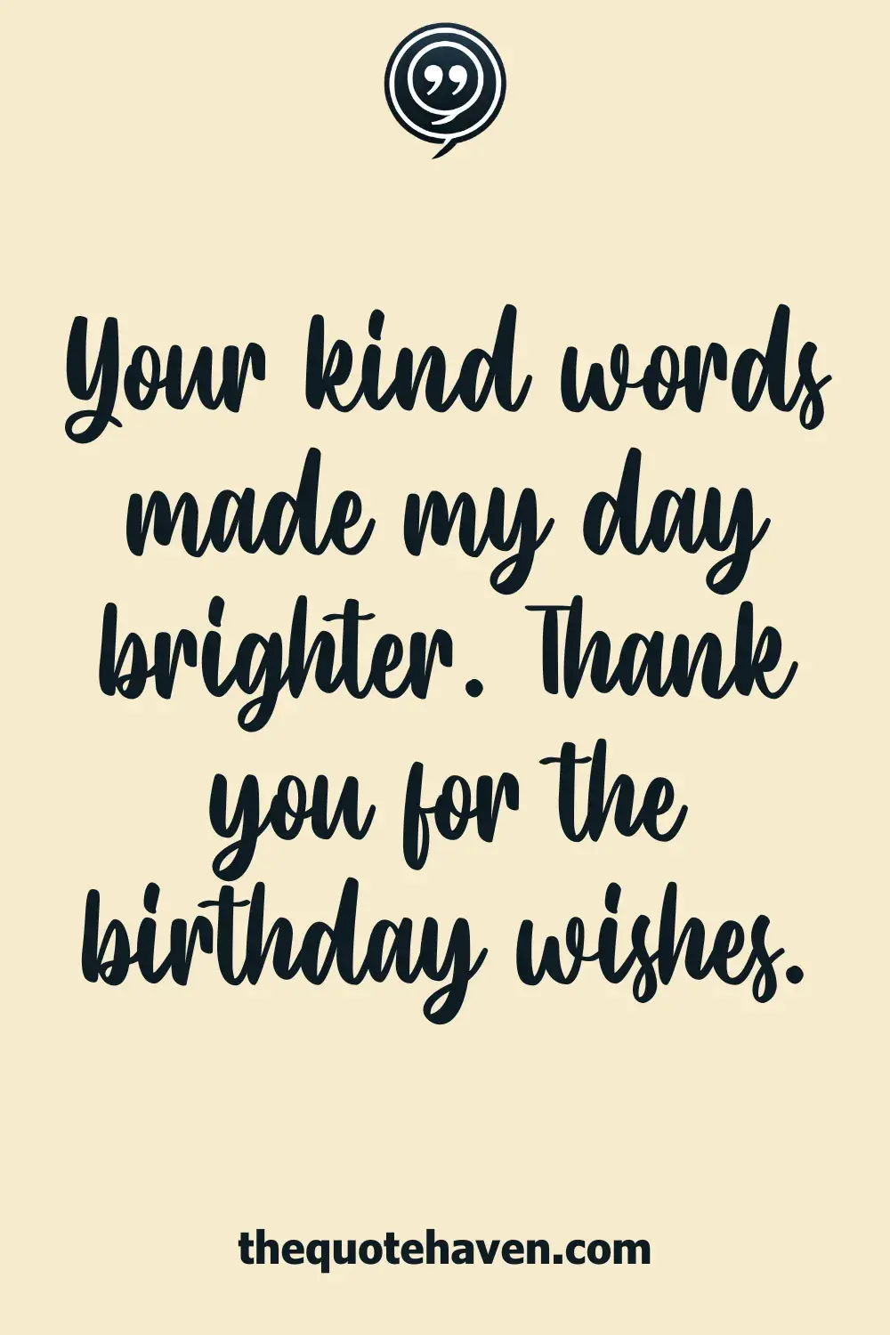 Your kind words made my day brighter. Thank you for the birthday wishes.