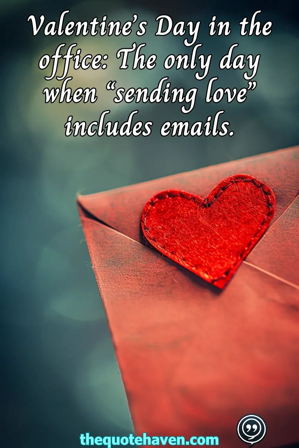  Valentine’s Day Quotes for the Workplace