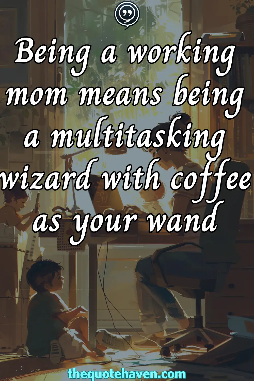 Working Mom Quotes